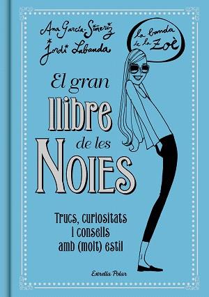 GRAN LLIBRE DE LES NOIES, EL | 9788416519149 | GARCIA-SIÑERIZ, ANA / LABANDA, JORDI