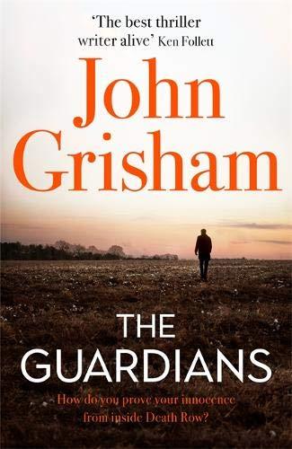 GUARDIANS, THE | 9781473684430 | GRISHAM, JOHN