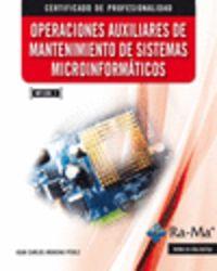 OPERACIONES AUXILIARES DE MANTENIMIENTO DE SISTEMAS MICROINFORMATICOS (MF1208_1) | 9788499642567 | MORENO PEREZ, JUAN CARLOS
