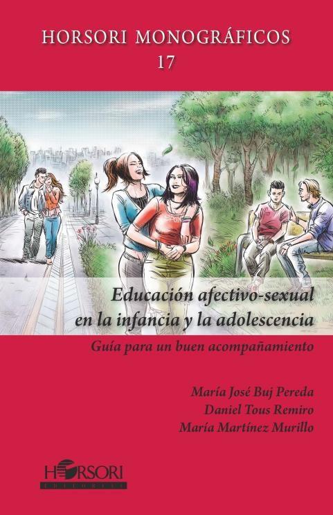 EDUCACIÓN AFECTIVO-SEXUAL EN LA INFANCIA Y LA ADOLESCENCIA | 9788417994723 | BUJ PEREDA, Mª JOSÉ