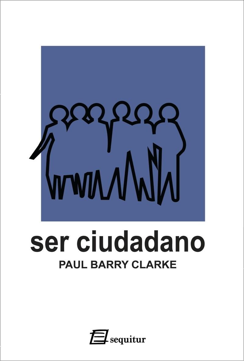 SER CIUDADANO | 9788492311217 | CLARKE, PAUL BARRY