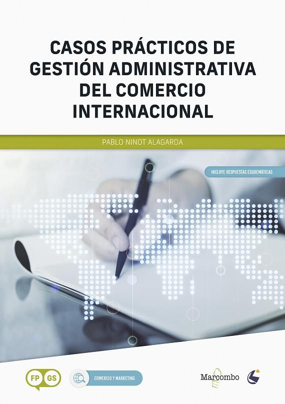 CASOS PRACTICOS DE GESTION ADMINISTRATIVA DEL COMERCIO INTERNACIONAL | 9788426736383 | NINOT ALAGARDA, PABLO