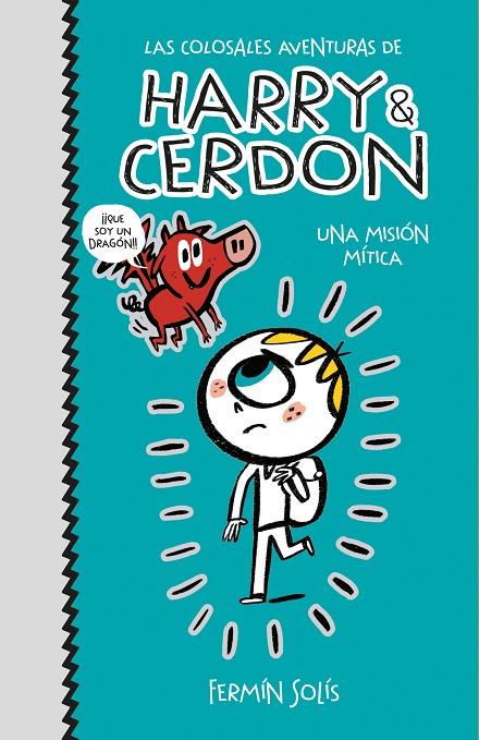 HARRY & CERDON 01. UNA MISION MITICA | 9788417773502 | SOLIS, FERMIN