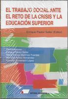 TRABAJO SOCIAL ANTE EL RETO DE LA CRISIS Y LA EDUCACION SUPERIOR, EL | 9788479914240 | PASTOR SELLER, ENRIQUE