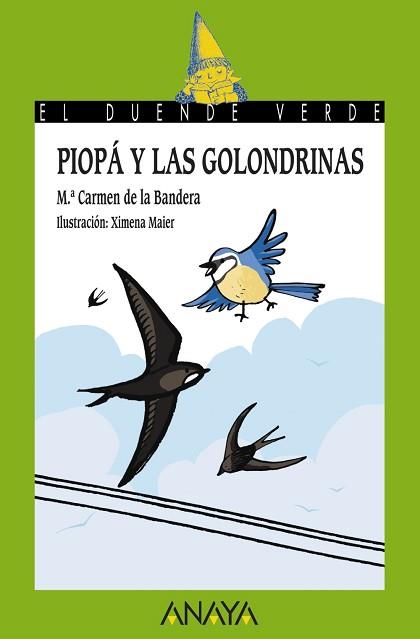 PIOPÁ Y LAS GOLONDRINAS | 9788467829129 | BANDERA, M.ª CARMEN DE LA / MAIER, XIMENA