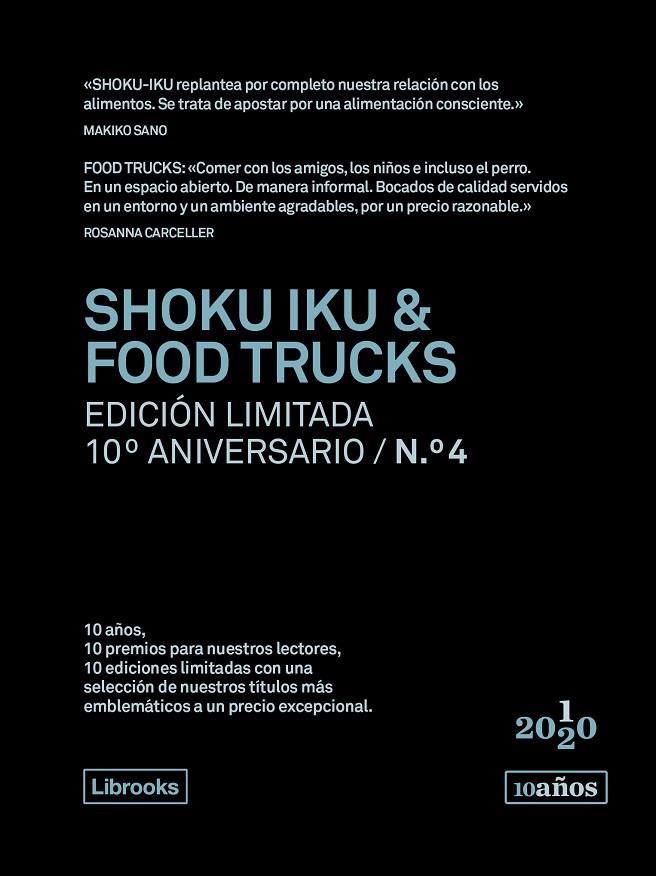 SHOKU IKU & FOOD TRUCKS. EDICIÓN LIMITADA 10º ANIVERSARIO | 9788412256536 | CARCELLER / SANO