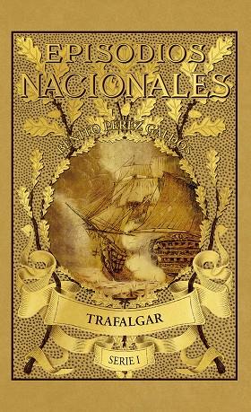EPISODIOS NACIONALES 01. TRAFALGAR | 9788491879589 | PÉREZ GALDÓS, BENITO