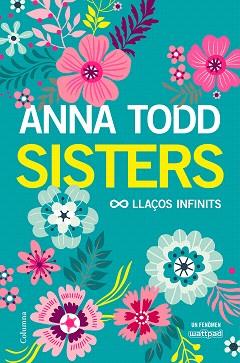 SISTERS 01 : LLAÇOS INFINITS | 9788466423267 | TODD, ANNA