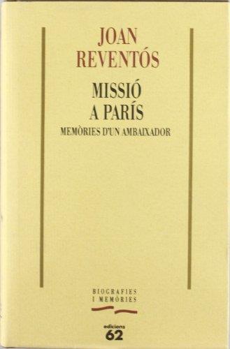 MISSIÓ A PARÍS. MEMÒRIES D'UN AMBAIXADOR | 9788429735499 | REVENTÓS CARNER, JOAN