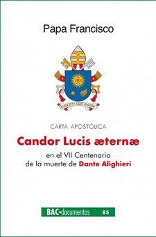 CANDOR LUCIS AETERNAR (CARTA APOSTÓLICA) | 9788422021919 | PAPA FRANCISCO
