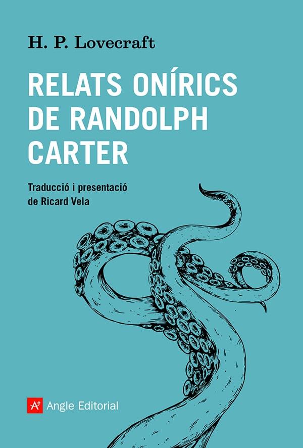 RELATS ONÍRICS DE RANDOLPH CARTER | 9788419017086 | LOVECRAFT, H. P.