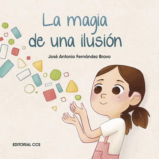 MAGIA DE UNA ILUSIÓN, LA | 9788413791012 | FERNANDEZ BRAVO, JOSE ANTONIO