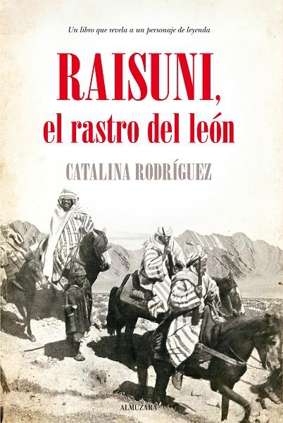 RAISUNI. EL RASTRO DEL LEÓN | 9788416392087 | RODRÍGUEZ, CATALINA