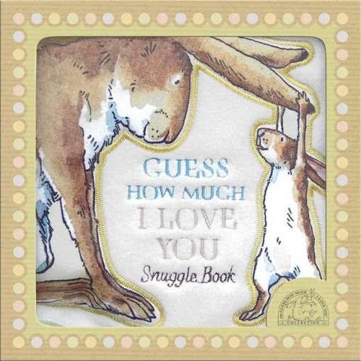 GUESS HOW MUCH I LOVE YOU (SNUGGLE BOOK) | 9781406321296 | MCBRATNEY, SAM