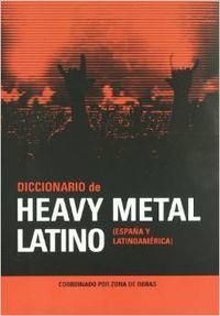 DICCIONARIO DEL HEAVY METAL LATINO | 9788480486576