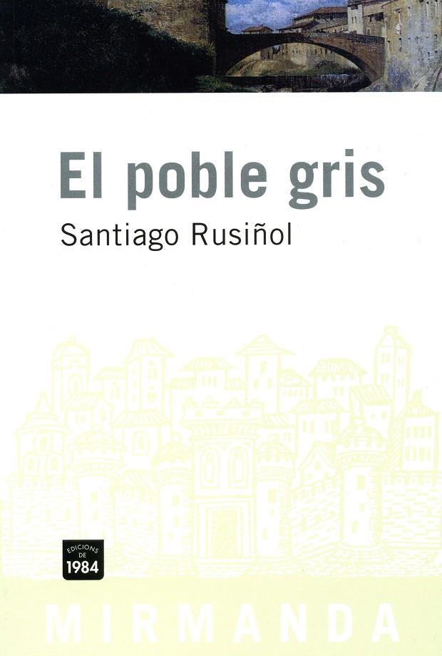 POBLE GRIS | 9788496061798 | RUSIÑOL, SANTIAGO