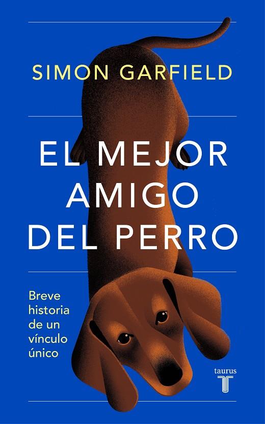 MEJOR AMIGO DEL PERRO, EL | 9788430625727 | GARFIELD, SIMON