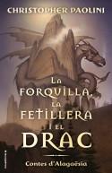 FORQUILLA, LA FETILLERA I EL DRAC | 9788417541811 | PAOLINI, CHRISTOPHER