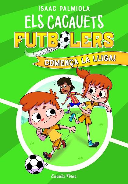 CACAUETS FUTBOLERS 01, ELS. COMENÇA LA LLIGA! | 9788418443497 | PALMIOLA, ISAAC