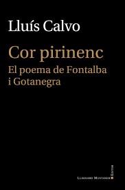 COR PIRINENC. EL POEMA DE FONTALBA I GOTANEGRA | 9788418758348 | CALVO, LLUÍS
