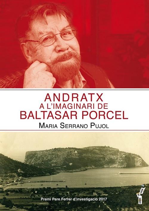 ANDRATX A L'IMAGINARI DE BALTASAR PORCEL | 9788417113254 | SERRANO PUJOL, MARIA