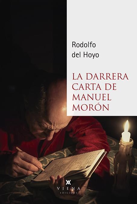 DARRERA CARTA DE MANUEL MORÓN, LA | 9788494990687 | DEL HOYO ALFARO, RODOLFO