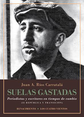 SUELAS GASTADAS | 9788416981830 | RIOS CARRATALA, JUAN ANTONIO
