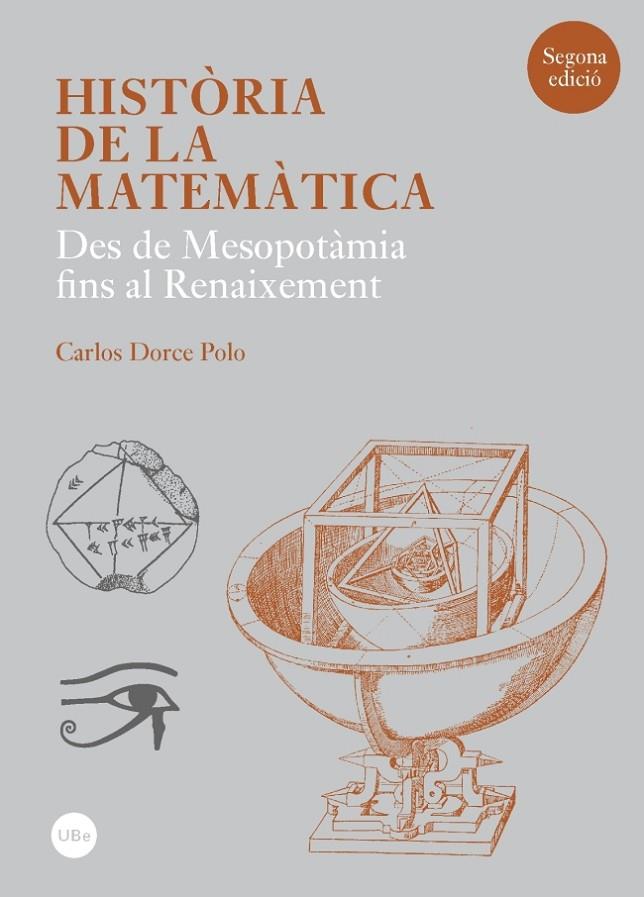 HISTÒRIA DE LA MATEMÀTICA. DES DE MESOPOTÀMIA AL RENAIXEMENT | 9788447542178 | DORCE POLO, CARLOS