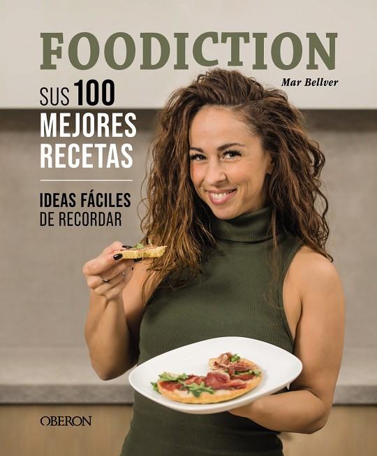 FOODICTION. SUS 100 MEJORES RECETAS | 9788441547445 | BELLVER DEL ARCO, MAR (FOODICTION)