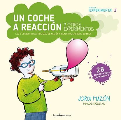 COCHE A REACCIÓN Y OTROS EXPERIMENTOS, UN | 9788416012640 | MAZÓN BUESO, JORDI