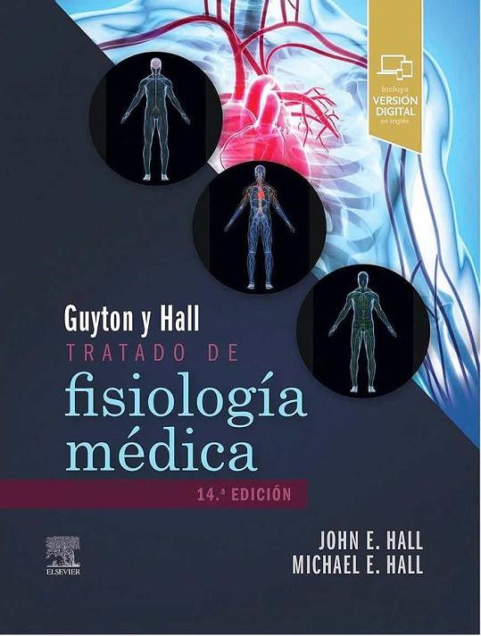 GUYTON & HALL. TRATADO DE FISIOLOGIA MEDICA (14ª ED) | 9788413820132 | HALL / GUYTON