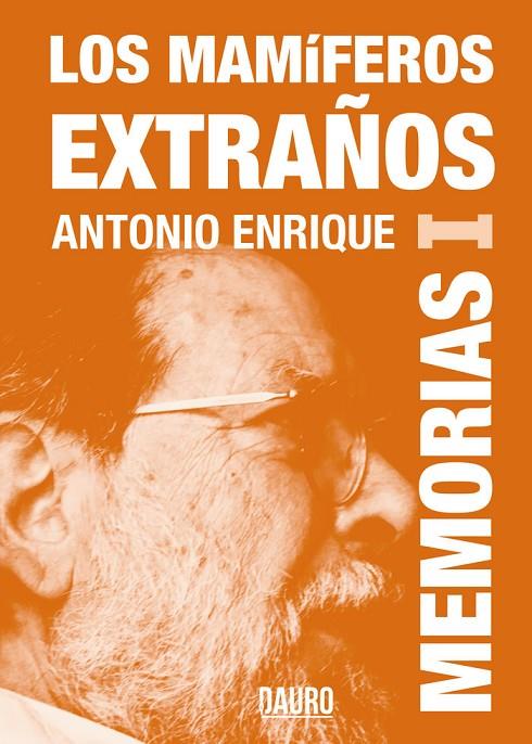 MAMÍFEROS EXTRAÑOS, LOS | 9788417458980 | ENRIQUE, ANTONIO