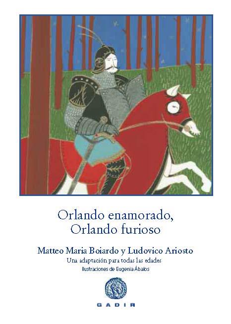 ORLANDO ENAMORADO, ORLANDO FURIOSO | 9788494179907 | BOIARDO, MATTEO MARIA / ARIOSTO, LUDOVICO