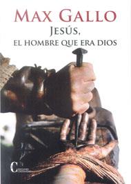 JESUS EL HOMBRE QUE ERA DIOS | 9788470575730 | GALLO, MAX