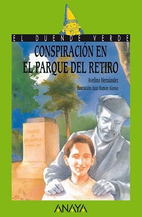 CONSPIRACIÓN EN EL PARQUE DEL RETIRO | 9788420748207 | HERNÁNDEZ, AVELINO / ALONSO, JUAN RAMÓN