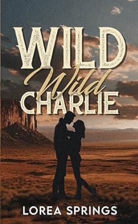 WILD WILD CHARLIE (ED. FRANCÈS) | 9782017272809 | SPRINGS, LOREA