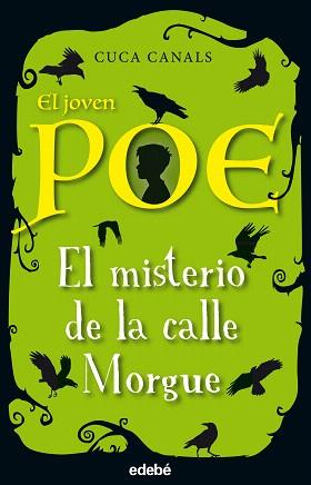 JOVEN POE, EL 01 : EL MISTERIO DE LA CALLE MORGUE | 9788468331836 | CANALS, CUCA