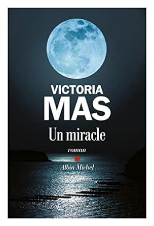 MIRACLE, UN | 9782253248873 | MAS, VICTORIA