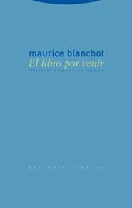 LIBRO POR VENIR, EL | 9788481647709 | BLANCHOT, MAURICE