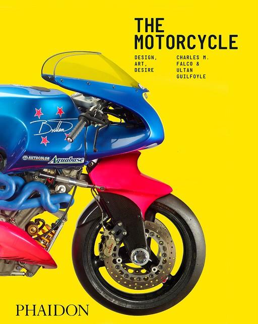 MOTORCYCLE BOOK, THE : DESIGN, ART, DESIRE | 9788386616329 | FALCO / GUILFOYLE