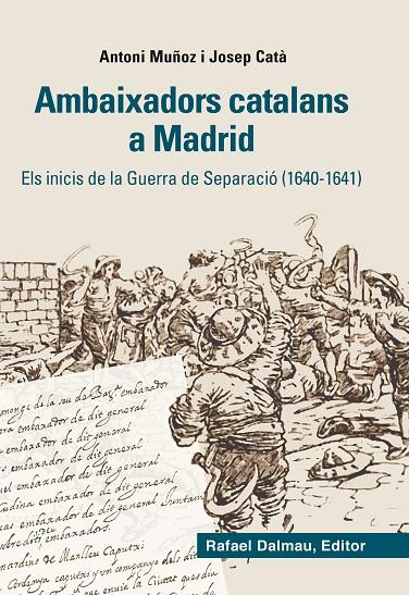 AMBAIXADORS CATALANS A MADRID | 9788423208012 | MUÑOZ, ANTONI / CATÀ, JOSEP
