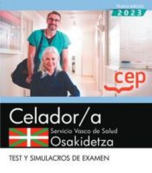 CELADOR A SERVICIO VASCO DE SALUD OSAKIDETZA TEST Y SIMULACROS DE EXAM | 9788419852038