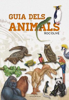 GUIA DELS ANIMALS | 9788490347041 | OLIVÉ, ROC