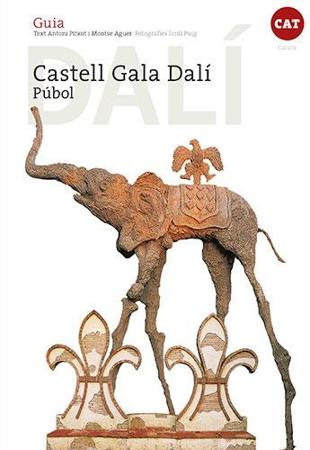 CASTELL GALA DALÍ | 9788484788577 | PUIG CASTELLANO, JORDI / AGUER TEIXIDOR, MONTSE / PITXOT SOLER, ANTONI