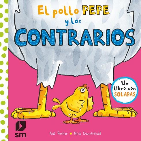 POLLO PEPE Y LOS CONTRARIOS, EL | 9788491820512 | DENCHFIELD, NICK