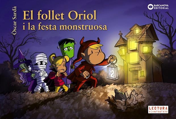 FOLLET ORIOL I LA FESTA MONSTRUOSA, EL | 9788448959500 | SARDÀ, ÒSCAR