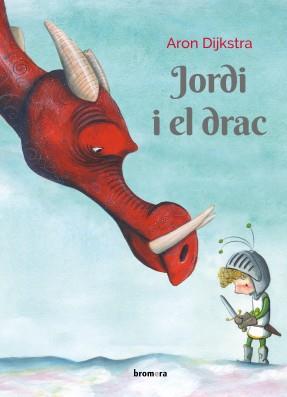 JORDI I EL DRAC (ED. VALENCIANA) | 9788490264638 | DIJKSTRA, ARON