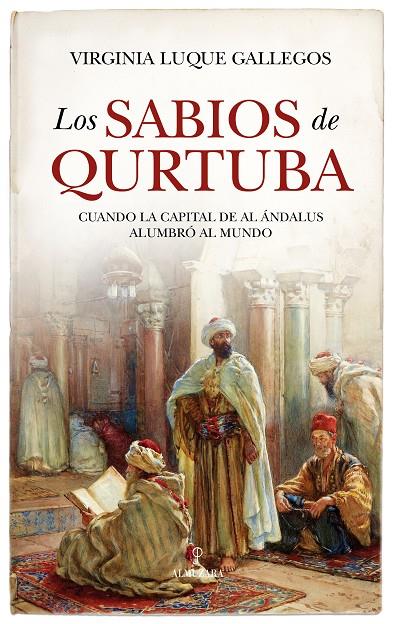 SABIOS DE QURTUBA, LOS | 9788410521186 | LUQUE GALLEGOS, VIRGINIA