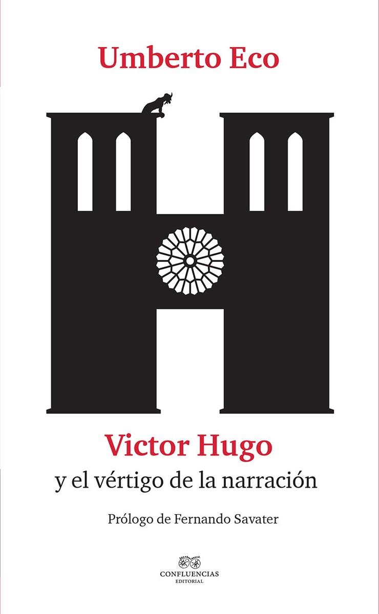 UMBERTO ECO: VICTOR HUGO Y EL VÉRTIGO DE LA NARRACIÓN | 9788494697135 | ECO, UMBERTO