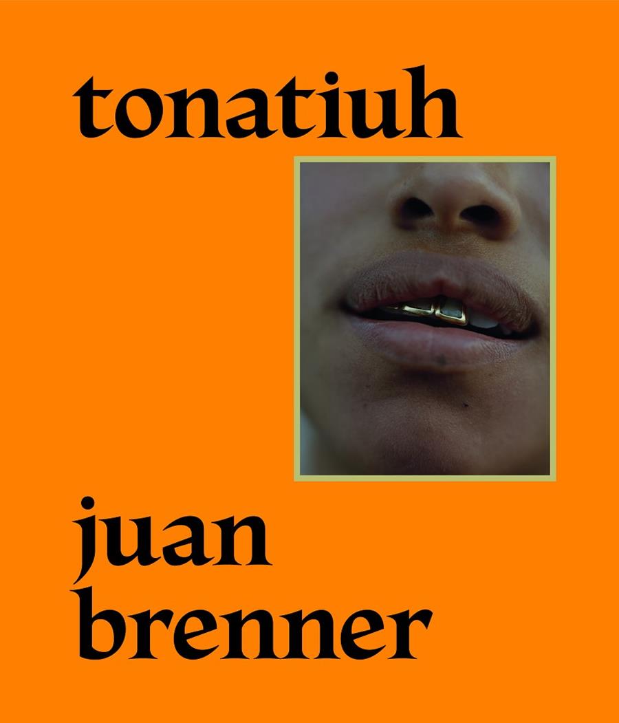 TONATIUH | 9788417047856 | BRENNER, JUAN
